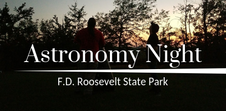 Astro Night at FDR State Park