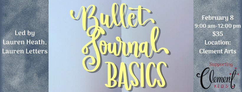 Clement Arts Bullet Journaling Workshop