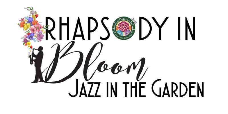 Rhapsody In Bloom - Jazz in the Garden
